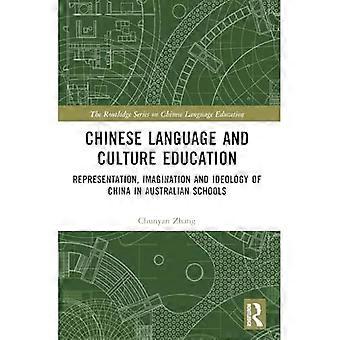 Chinesischer Sprach- und Kulturunterricht: Repräsentation, Imagination und Ideologie Chinas an australischen Schulen