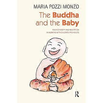 Buddha och babypsykoterapi och meditation i arbetet med barn och vuxna