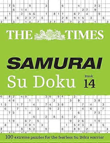 The Times Samurai Su Doku 14: 100 extreme puzzles for the fearless Su Doku warrior (The Times Su Doku)
