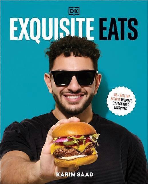 Exquisite Eats by Author Karim Saad Hardback Book