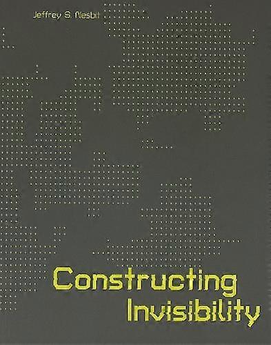 Constructing Invisibility by Jeffrey S. Nesbit Paperback