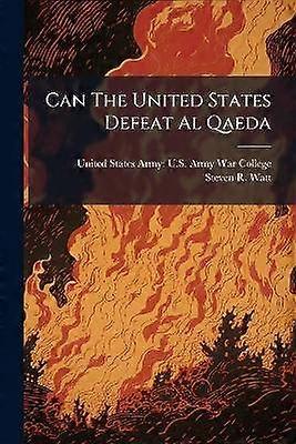 Can The United States Defeat Al Qaeda