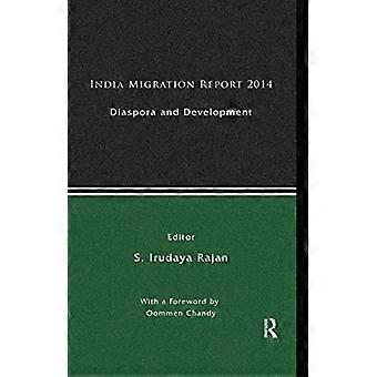 India Migration Report 2014: Diaspora en ontwikkeling