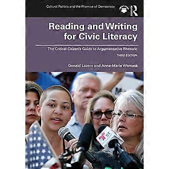 Reading and Writing for Civic Literacy: The Critical Citizen's Guide to Argumentative Rhetoric, Kurzausgabe