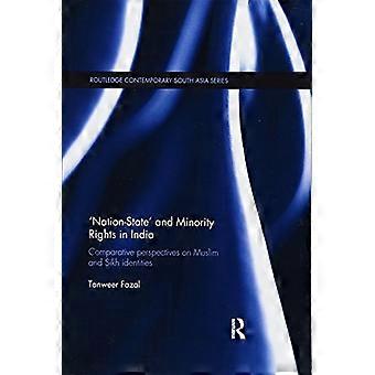 Derechos de la nación-estado y de las minorías en la India: Perspectivas comparativas sobre las identidades musulmanas y sij (Routledge Contemporary South Asia Series)