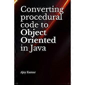 Konwersja kodu proceduralnego na zorientowany obiektowo w Javie