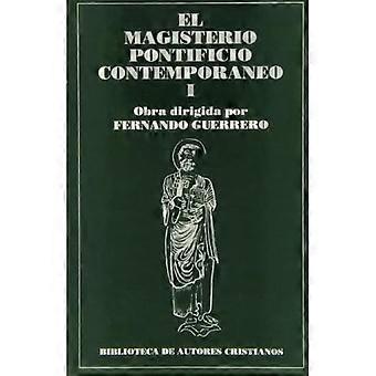 El magisterio pontificio contemporáneo. Sammlung von Enzyklika und Dokumenten von León XIII. und Juan Pablo II.: El magisterio pontificio contemporáneo. 