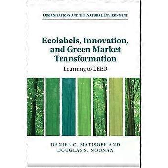 Inovação em Rótulos Ecológicos e Transformação do Mercado Verde - Daniel C. Matisoff