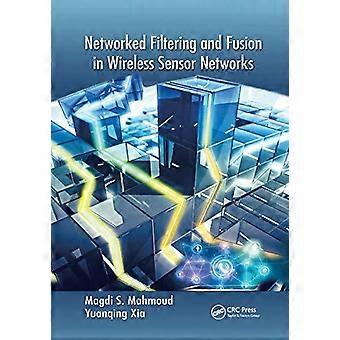 Networked Filtering And Fusion In Wireless Sensor Networks - Magdi S. Mahmoud - Paperback - en Book