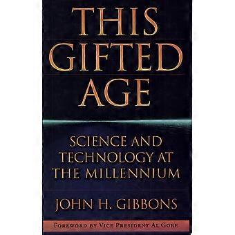 This gifted age science and technology at the millennium