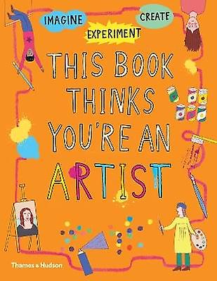 This Book Thinks You're an Artist