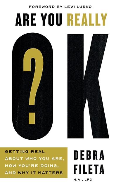 Are You Really Ok - Debra Fileta - Paperback - English Book - Christian life and practice