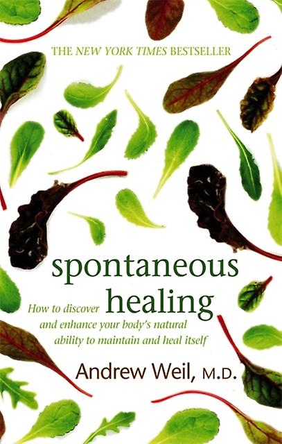 Spontaneous Healing by Dr. Andrew Weil Paperback