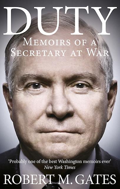 Duty - Robert Gates - Memoirs - Ebury Publishing - Paperback