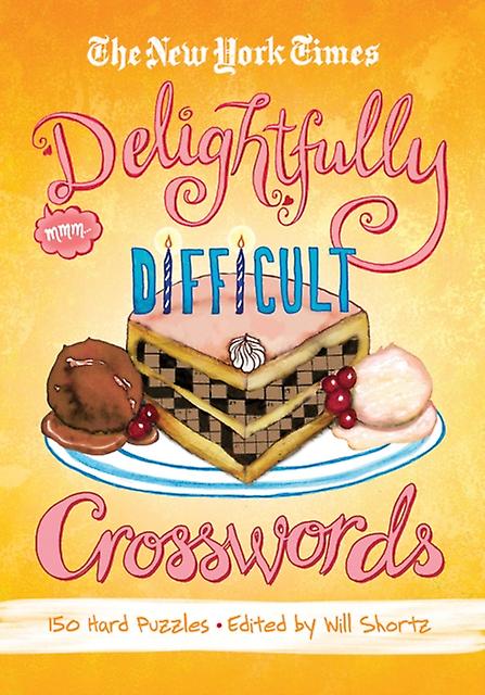 The New York Times Delightfully Difficult Crosswords by New York Times Paperback