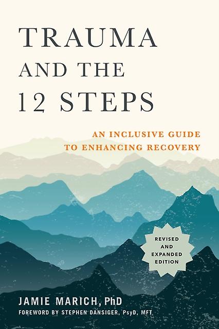 Trauma And The 12 Steps by Jamie Marich Paperback Book