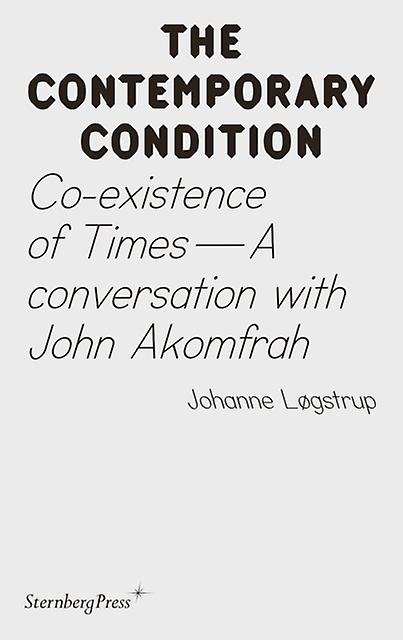 Coexistence Of Times by Joahnne Logstrup Paperback