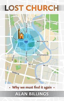 Lost Church - Why We Must Find It Again