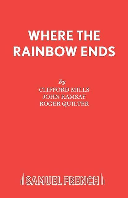 Where The Rainbow Ends by John Ramsey Paperback