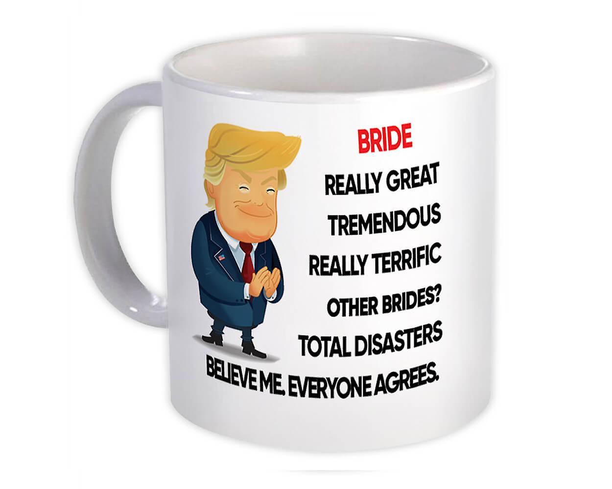 Gift Mug: BRIDE Funny Trump Terrific
