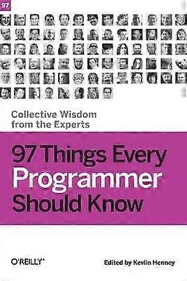 97 Things Every Programmer Should Know