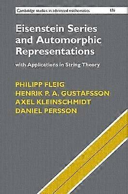 Eisenstein Series and Automorphic Representations
