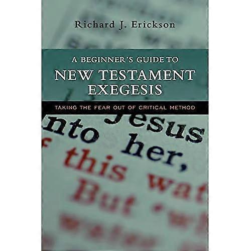 A Beginner's Guide to New Testament Exegesis