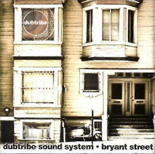 Dubtribe Sound Ststem Bryant Street CD