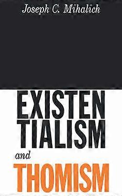 Existentialism and Thomism