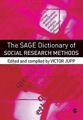 The SAGE Dictionary of Social Research Methods
