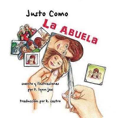 Justo Como La Abuela