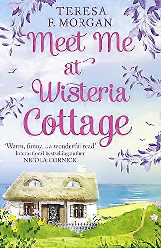 Meet Me at Wisteria Cottage