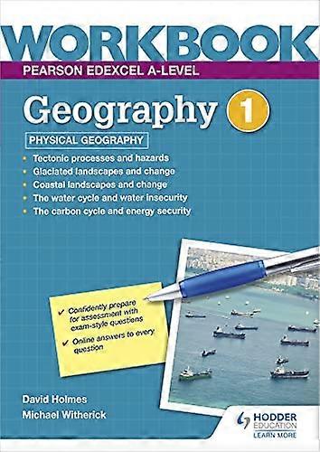 Pearson Edexcel A level Geography Workbook 1 Physical Geography