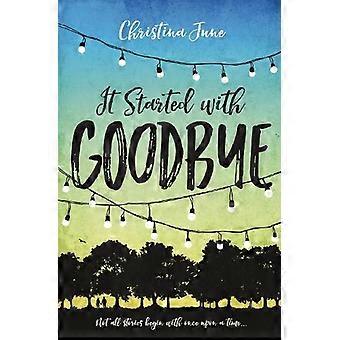 The It Started With Goodbye - Christina June - Paperback - en Book