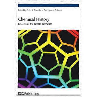 Chemical History Reviews Of The Recent Literature - Royal Society of Chemistry