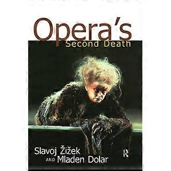 Opera's Second Death - Slavoj Zizek