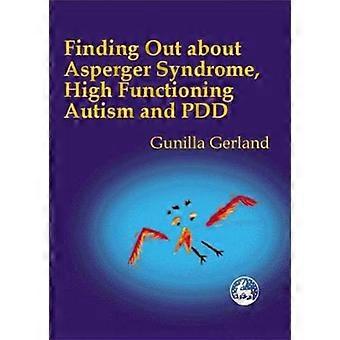 Meer weten over het syndroom van Asperger Hoogfunctionerend autisme en PDD