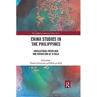 Kinastudier i Filippinerna: Intellektuella vägar och bildandet av ett fält (Routledge Contemporary China Series)