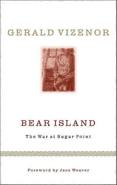 Bear Island : The War at Sugar Point