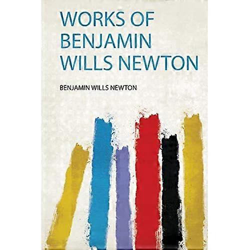 Benjamin Wills Newtonin teokset