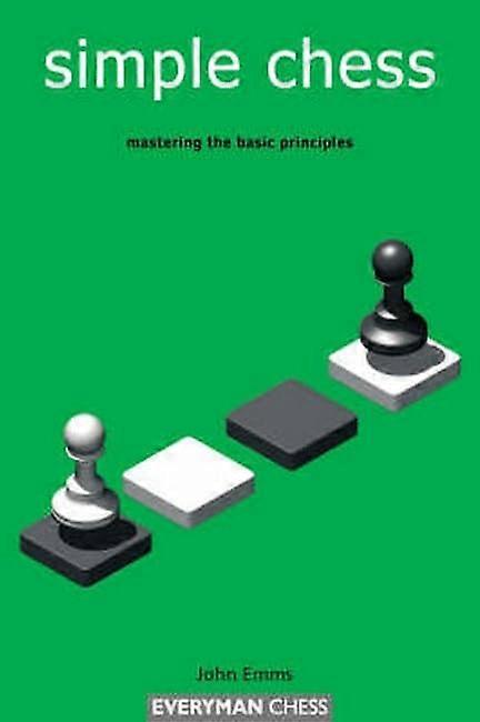 Simple Chess (Everyman Chess)
