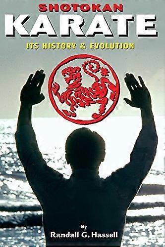 Shotokan Karate: Its History and Evolution