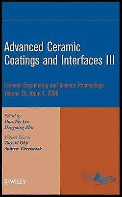 Advanced Ceramic Coatings and Interfaces III Volume 29 Issue 4