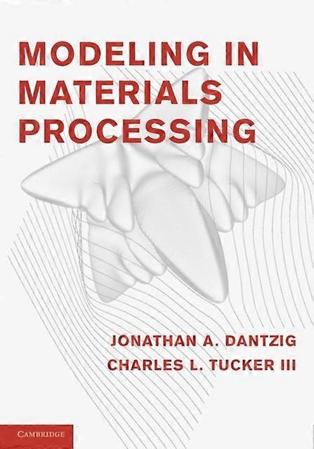 Modeling In Materials Processing - Jonathan A. Dantzig - Paperback - en Book