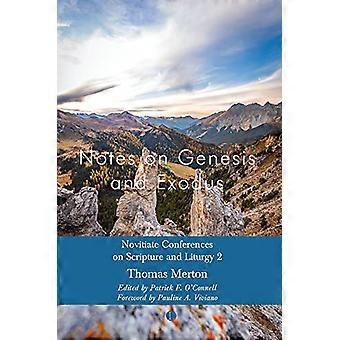 Notes on Genesis and Exodus Novitiate Conferences on Scripture and Liturgy 2