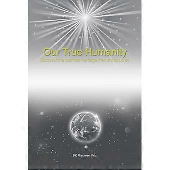 Our True Humanity - BK Maureen Kris - Paperback - en Book