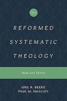 Reformed Systematic Theology Volume 2