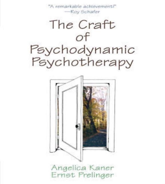 The Craft Of Psychodynamic Psychotherapy by Ernst Prelinger Paperback Book