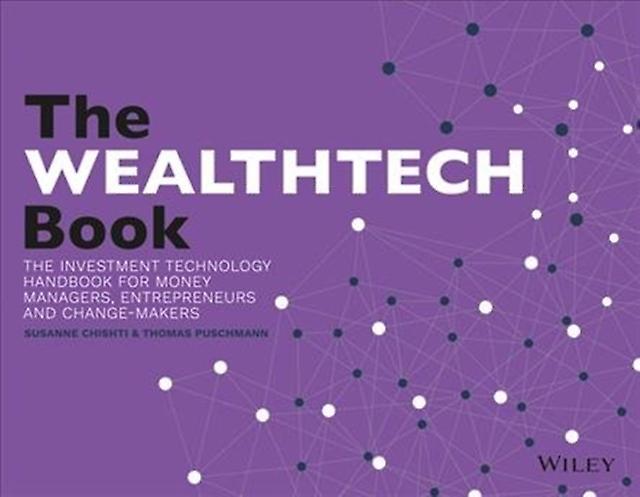 The Wealthtech Book by Thomas Puschmann Paperback