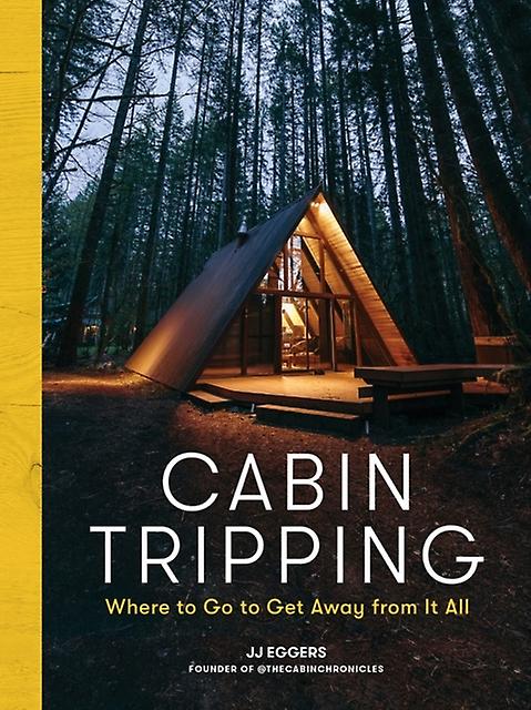 Cabin Tripping by JJ Eggers Hardback Book